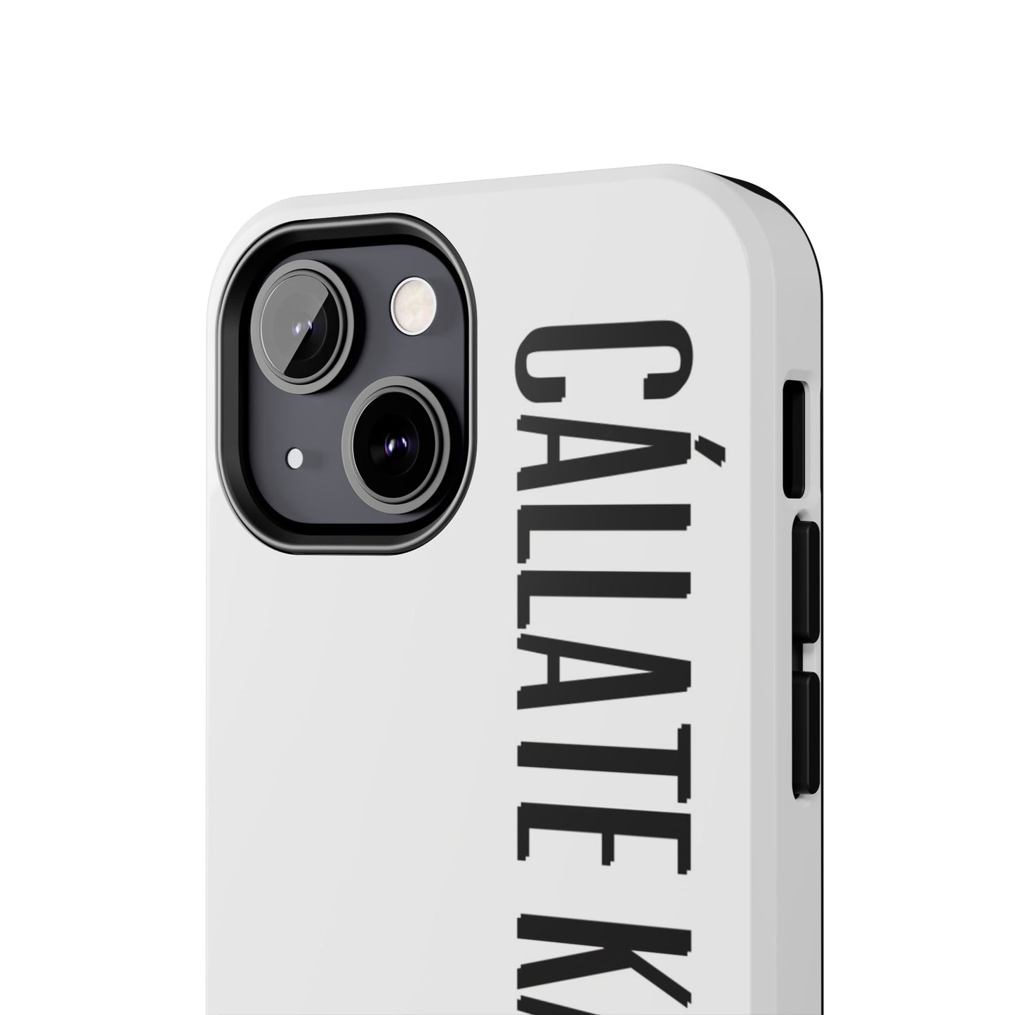 Callaté Karen! (Shut Up Karen!) Phone Case