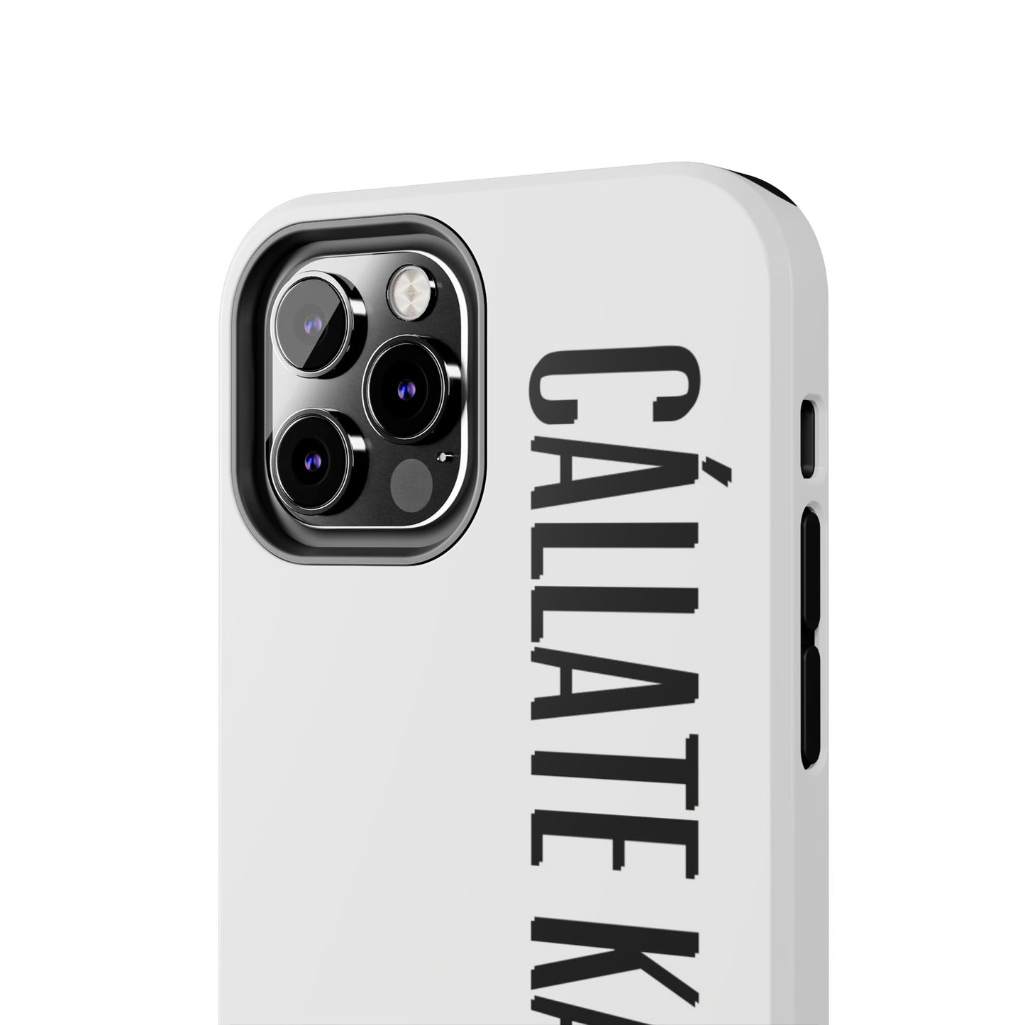 Callaté Karen! (Shut Up Karen!) Phone Case